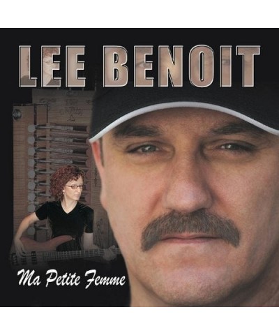 Lee Benoit MA PETITE FEMME (MY LITTLE WOMAN) CD $8.22 CD