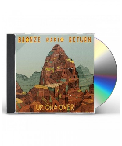 Bronze Radio Return UP ON & OVER CD $6.04 CD