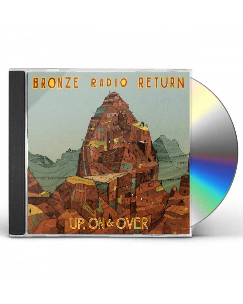 Bronze Radio Return UP ON & OVER CD $6.04 CD