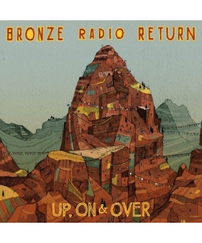 Bronze Radio Return UP ON & OVER CD $6.04 CD