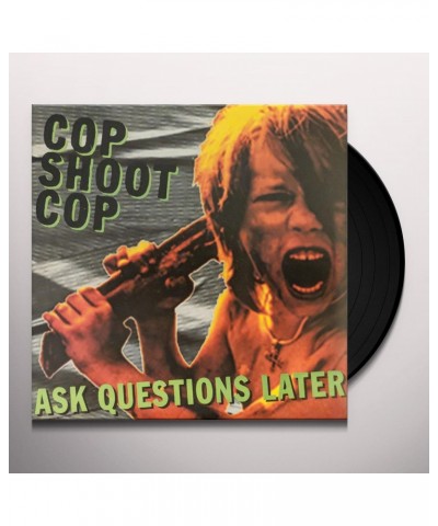 Cop Shoot Cop Ask Questions Later Vinyl Record $6.01 Vinyl