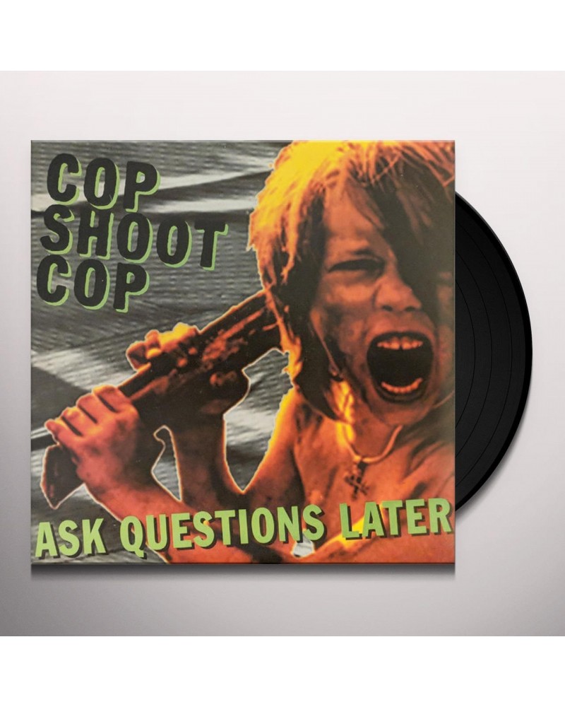 Cop Shoot Cop Ask Questions Later Vinyl Record $6.01 Vinyl