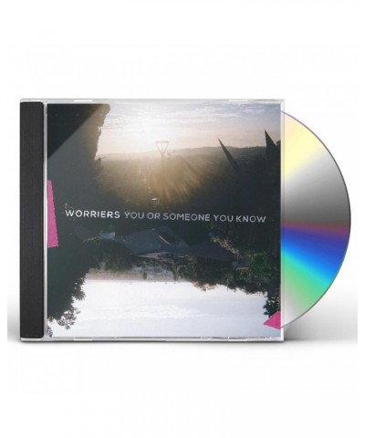 Worriers YOU OR SOMEONE YOU KNOW CD $5.52 CD