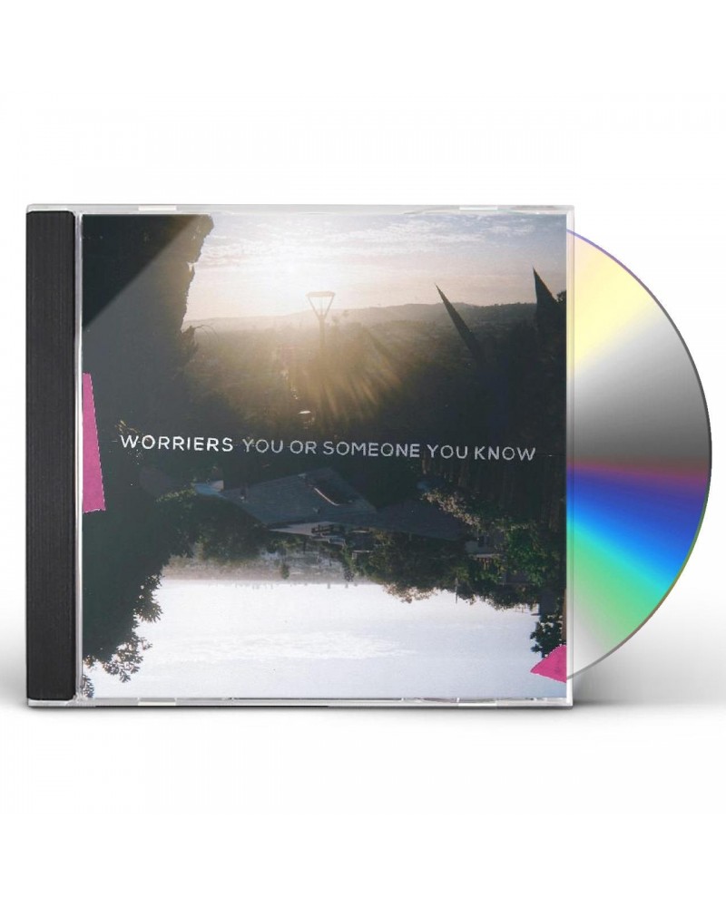 Worriers YOU OR SOMEONE YOU KNOW CD $5.52 CD