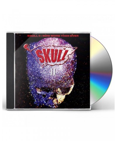 Skull II: NOW MORE THAN EVER CD $6.10 CD