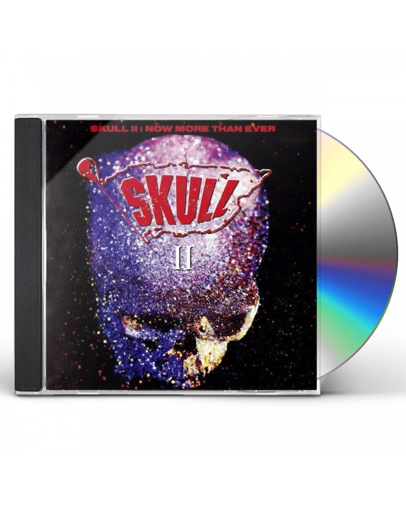 Skull II: NOW MORE THAN EVER CD $6.10 CD