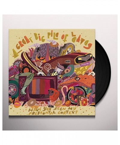 A Great Big Pile of Leaves HAVE YOU SEEN MY PREFRONTAL CORTEX Vinyl Record $11.88 Vinyl