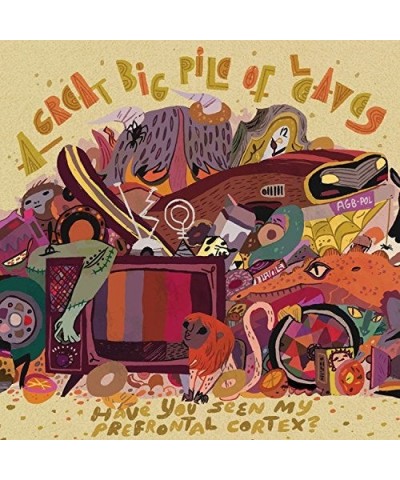 A Great Big Pile of Leaves HAVE YOU SEEN MY PREFRONTAL CORTEX Vinyl Record $11.88 Vinyl