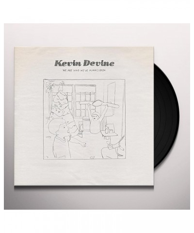 Kevin Devine We Are Who We've Always Been Vinyl Record $5.55 Vinyl