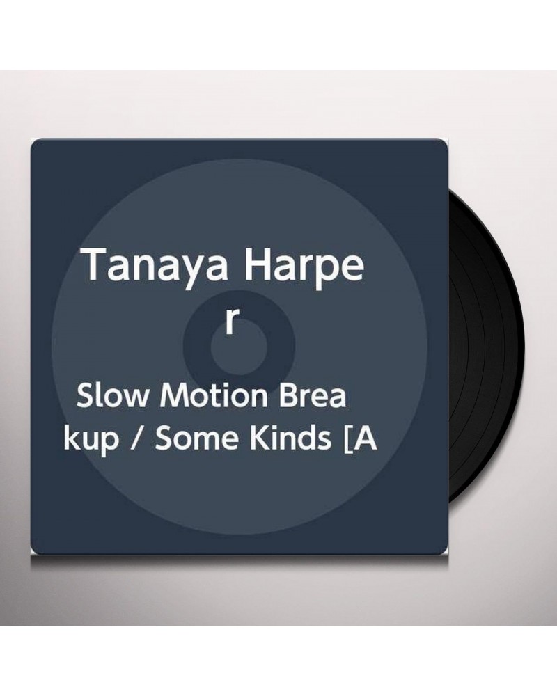 Tanaya Harper SLOW MOTION BREAKUP / SOME KINDS Vinyl Record $11.37 Vinyl