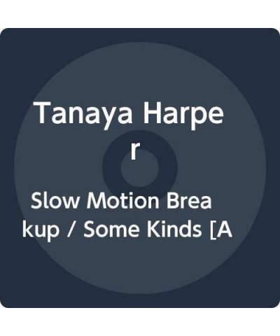 Tanaya Harper SLOW MOTION BREAKUP / SOME KINDS Vinyl Record $11.37 Vinyl