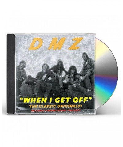 DMZ WHEN I GET OFF CD $5.44 CD