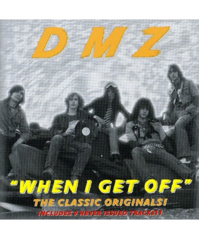 DMZ WHEN I GET OFF CD $5.44 CD