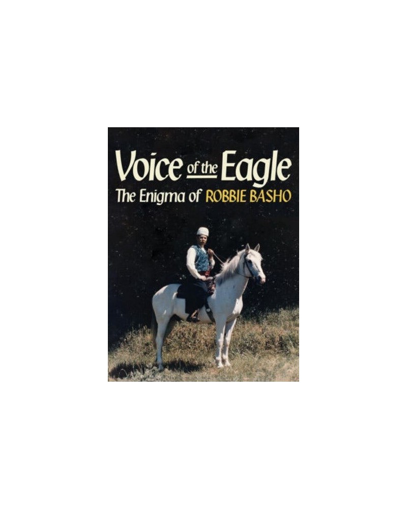 Robbie Basho VOICE OF THE EAGLE: THE ENIGMA OF ROBBIE BASHO DVD $7.70 Videos