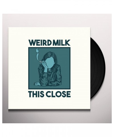 Weird Milk This Close Vinyl Record $6.91 Vinyl