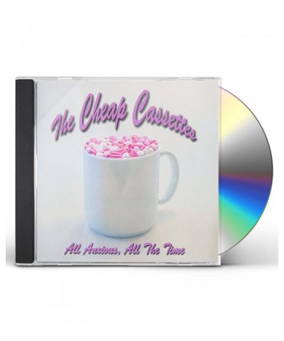 The Cheap Cassettes ALL ANXIOUSLL THE TIME CD $5.85 CD