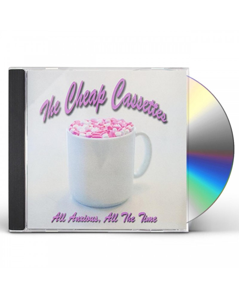 The Cheap Cassettes ALL ANXIOUSLL THE TIME CD $5.85 CD