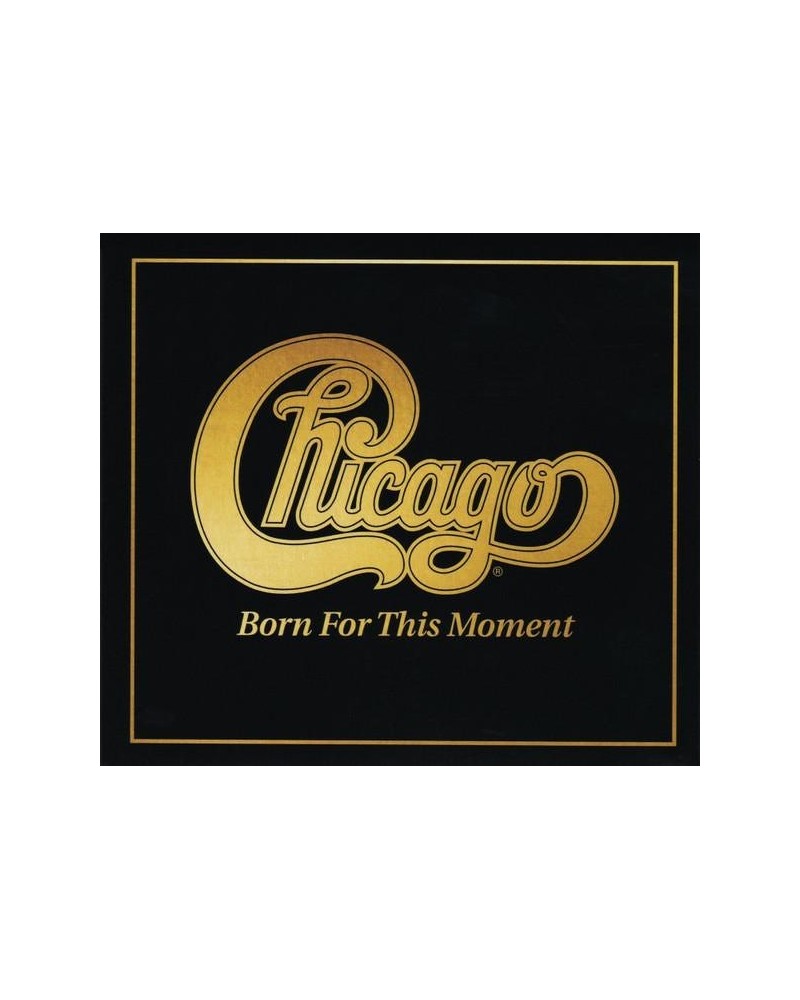 Chicago BORN FOR THIS MOMENT (2LP) Vinyl Record $12.35 Vinyl