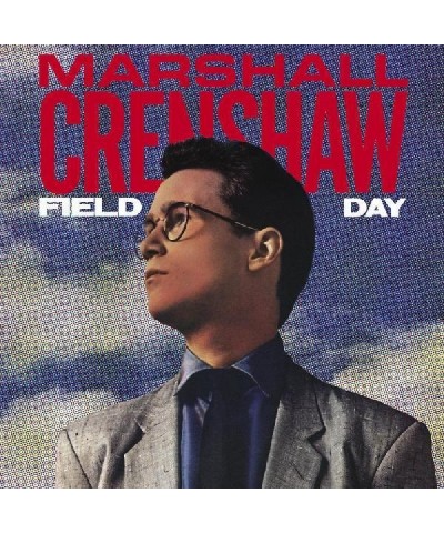 Marshall Crenshaw Field Day (40 Th Anniversary Expanded Ed CD $8.80 CD