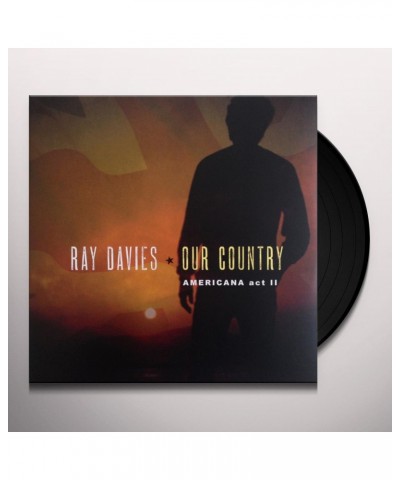 Ray Davies OUR COUNTRY: AMERICANA ACT 2 (2LP) (150G)(DL CODE) Vinyl Record $12.87 Vinyl