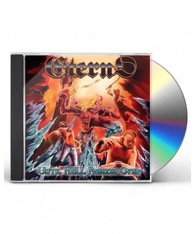 Eterno UNITL HELL FREEZES OVER CD $5.85 CD