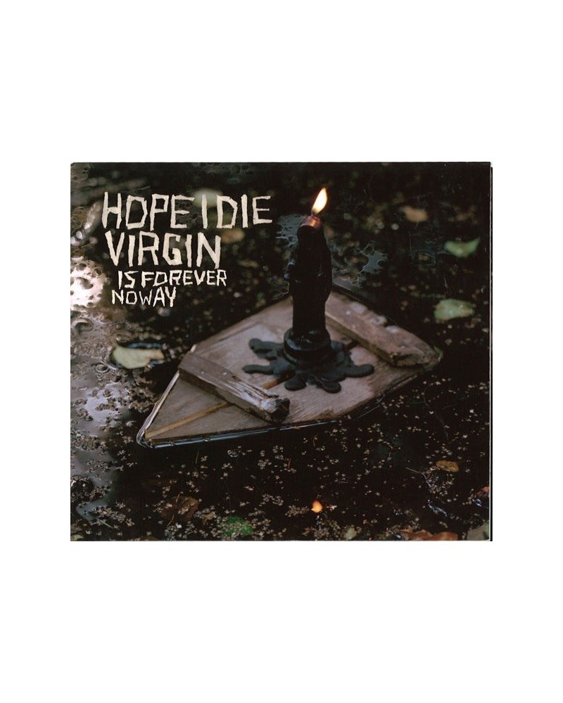 Hope I Die Virgin Is Forever No Way Vinyl Record $8.65 Vinyl