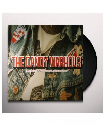 The Dandy Warhols Thirteen Tales From Urban Bohemia Vinyl Record $15.68 Vinyl