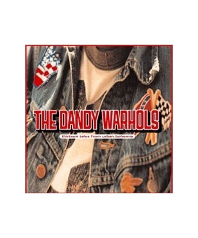 The Dandy Warhols Thirteen Tales From Urban Bohemia Vinyl Record $15.68 Vinyl