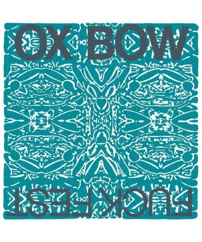 Oxbow FUCKFEST CD $5.79 CD