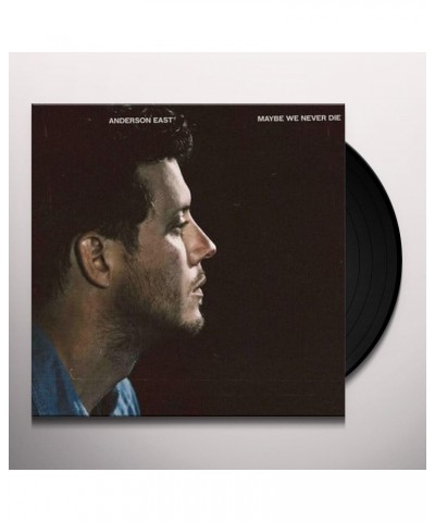 Anderson East Maybe We Never Die Vinyl Record $10.12 Vinyl