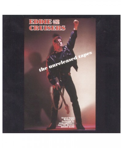 John Cafferty & the Beaver Brown Band EDDIE & THE CRUISERS: THE UNRELEASED TAPES CD $3.69 CD