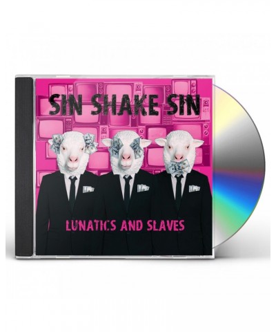 Sin Shake Sin LUNATICS AND SLAVES CD $5.42 CD