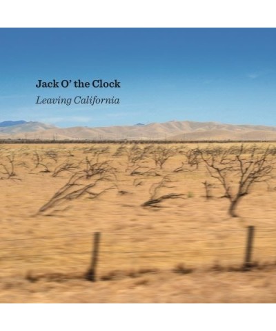 Jack O' The Clock Leaving California CD $7.59 CD