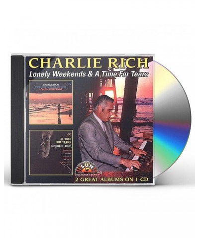 Charlie Rich LONELY WEEKENDS / TIME FOR TEARS CD $6.72 CD