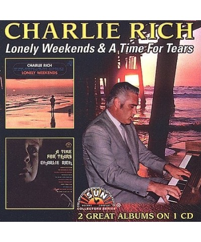 Charlie Rich LONELY WEEKENDS / TIME FOR TEARS CD $6.72 CD