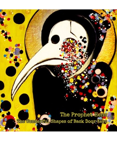 The Prophet Hens WONDERFUL SHAPES OF BACK DOOR KEYS CD $6.47 CD