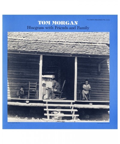 Tom Morgan BLUEGRASS WITH FAMILY AND FRIENDS CD $8.69 CD