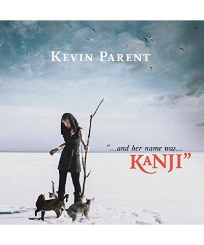 Kevin Parent KANJI CD $9.25 CD